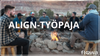 Align - työpaja