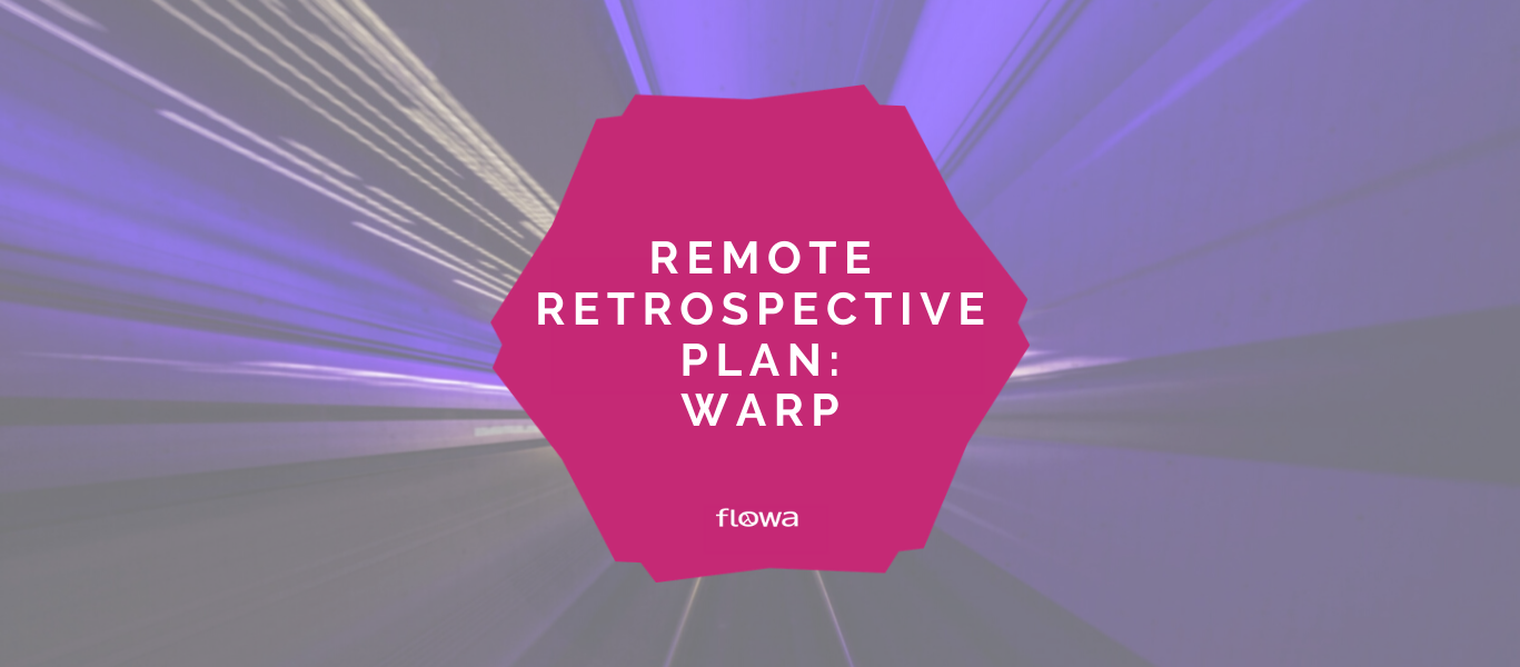 Remote Retrospective Plan: WARP